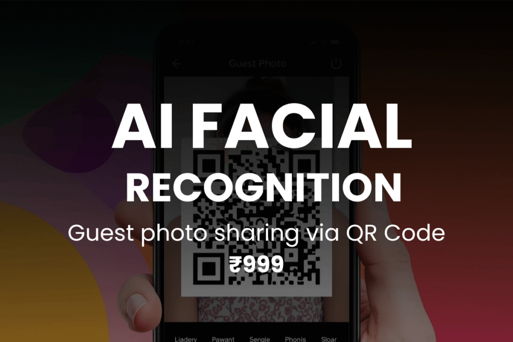 AI Facial Recognition: Guest photo sharing via QR Code (+₹999).